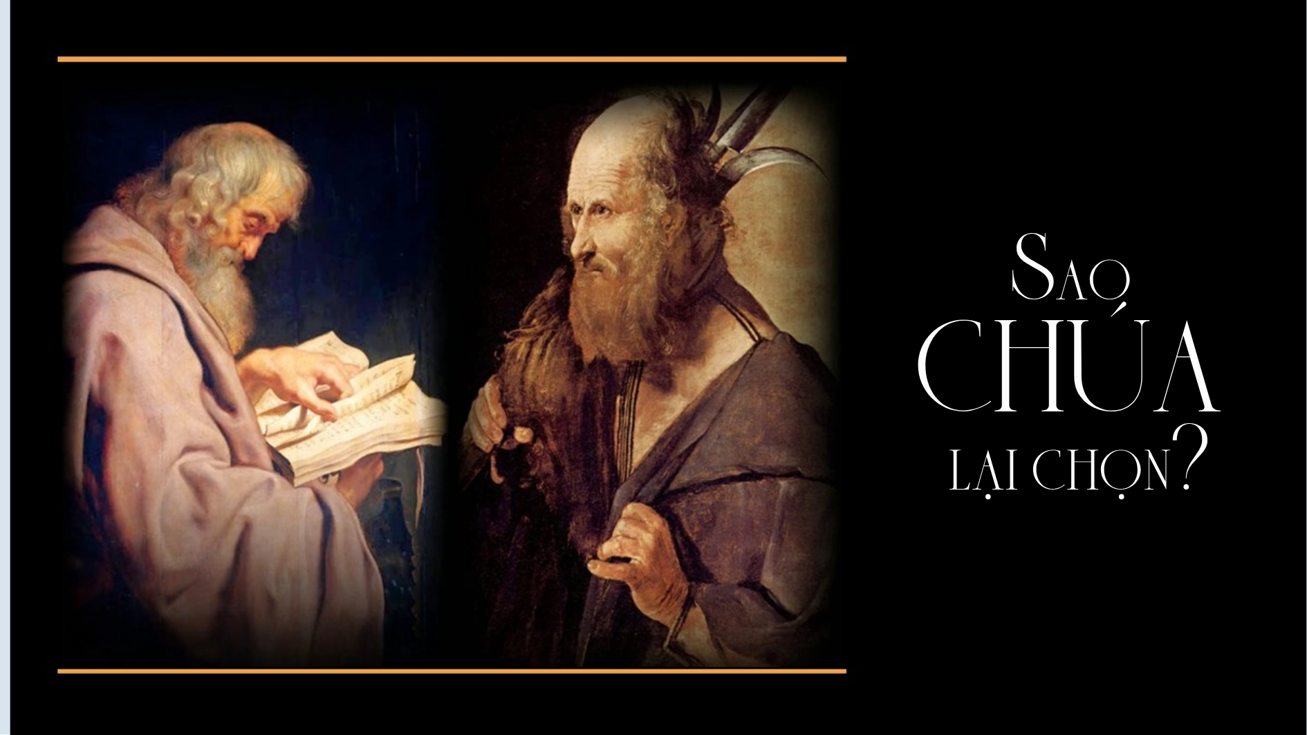Sao CHúa lại chọn?